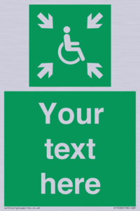 Custom sign safe condition evacuation temporary refuge